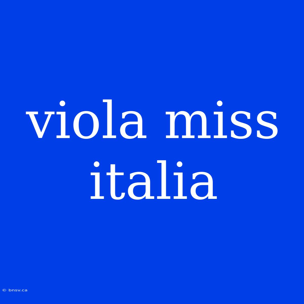 Viola Miss Italia