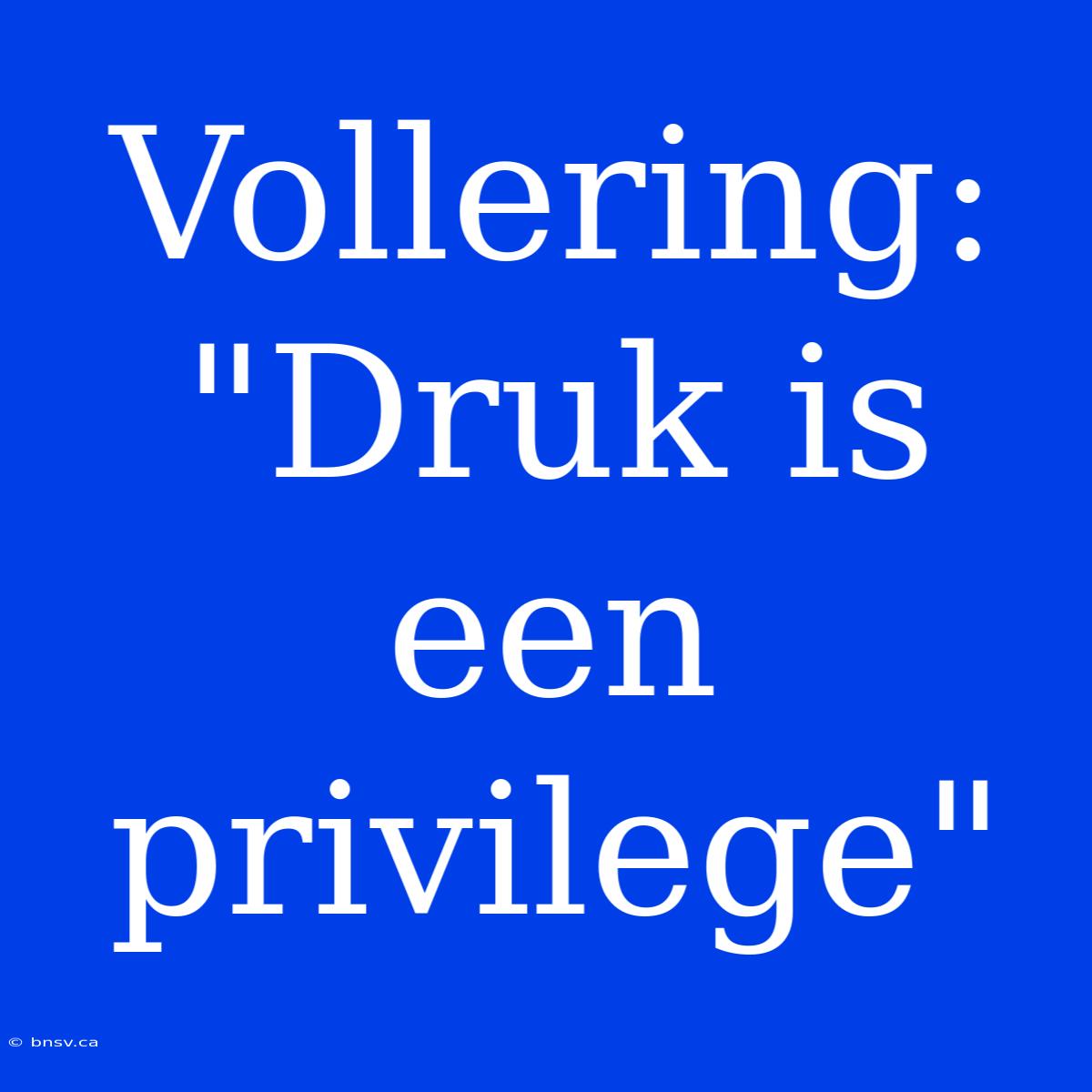 Vollering: 