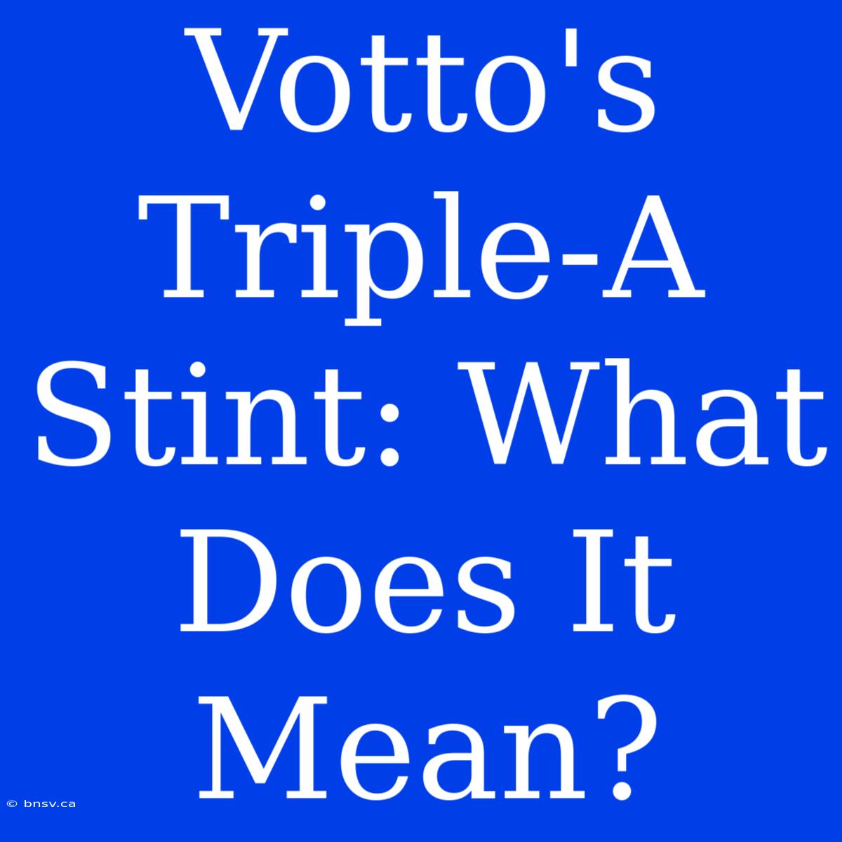 Votto's Triple-A Stint: What Does It Mean?