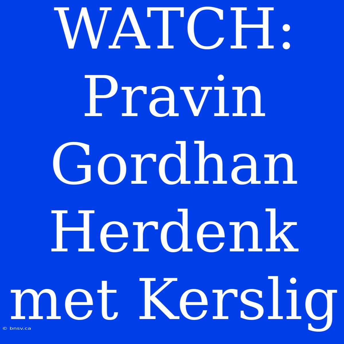 WATCH: Pravin Gordhan Herdenk Met Kerslig