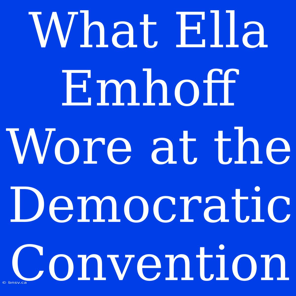 What Ella Emhoff Wore At The Democratic Convention