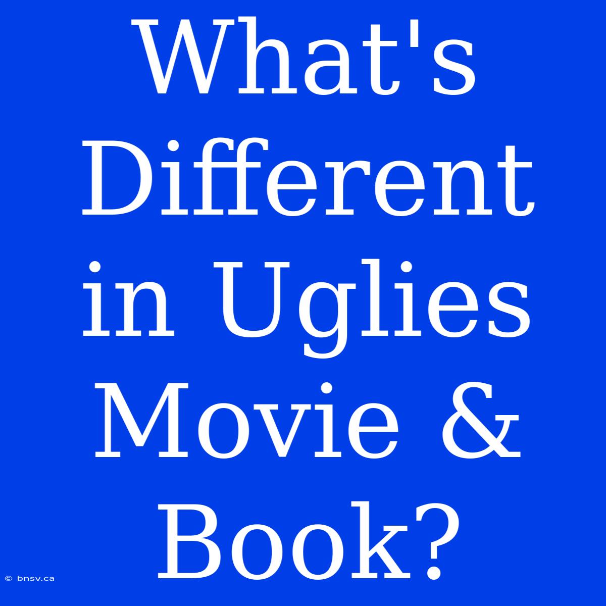 What's Different In Uglies Movie & Book?