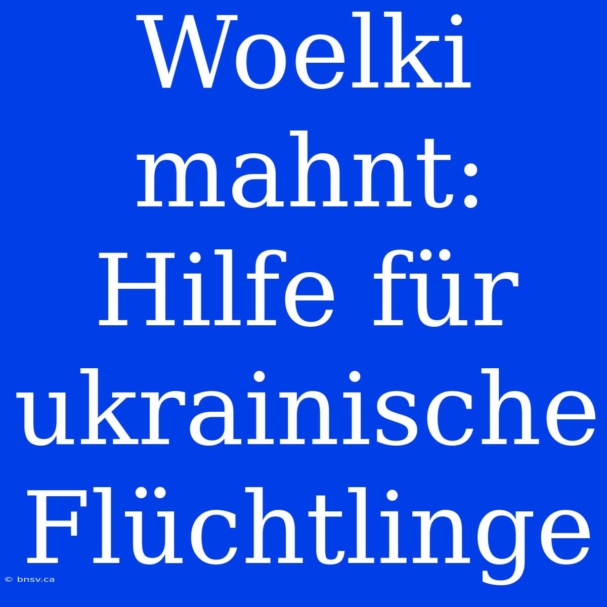 Woelki Mahnt: Hilfe Für Ukrainische Flüchtlinge