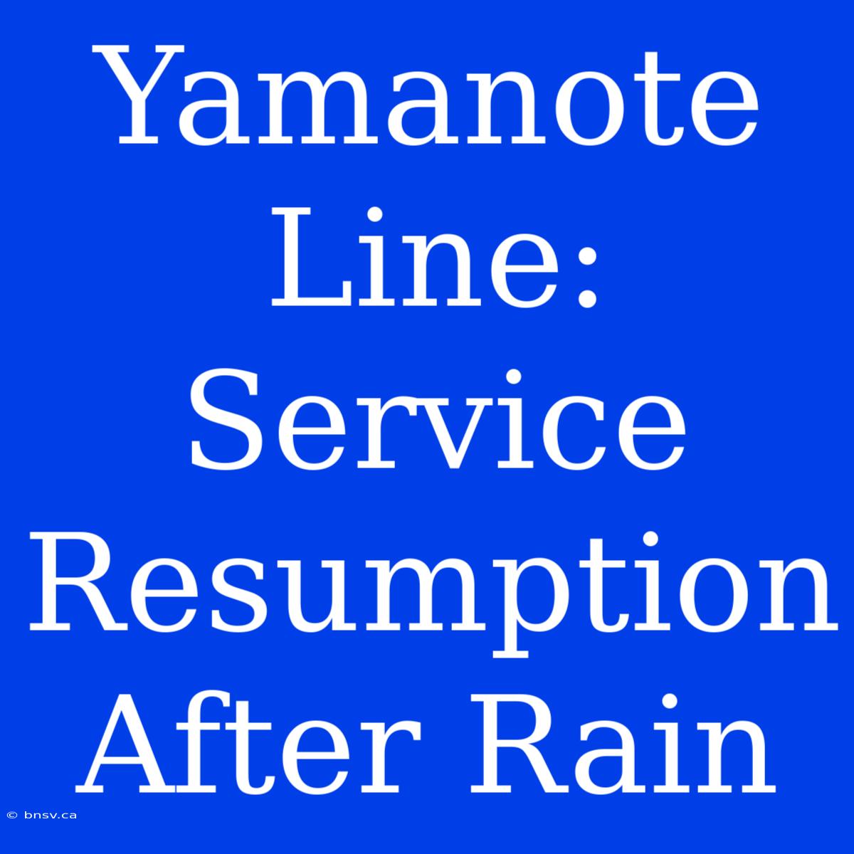 Yamanote Line: Service Resumption After Rain