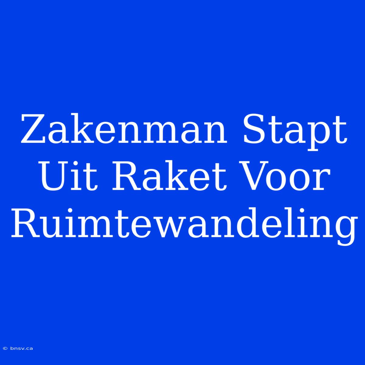 Zakenman Stapt Uit Raket Voor Ruimtewandeling