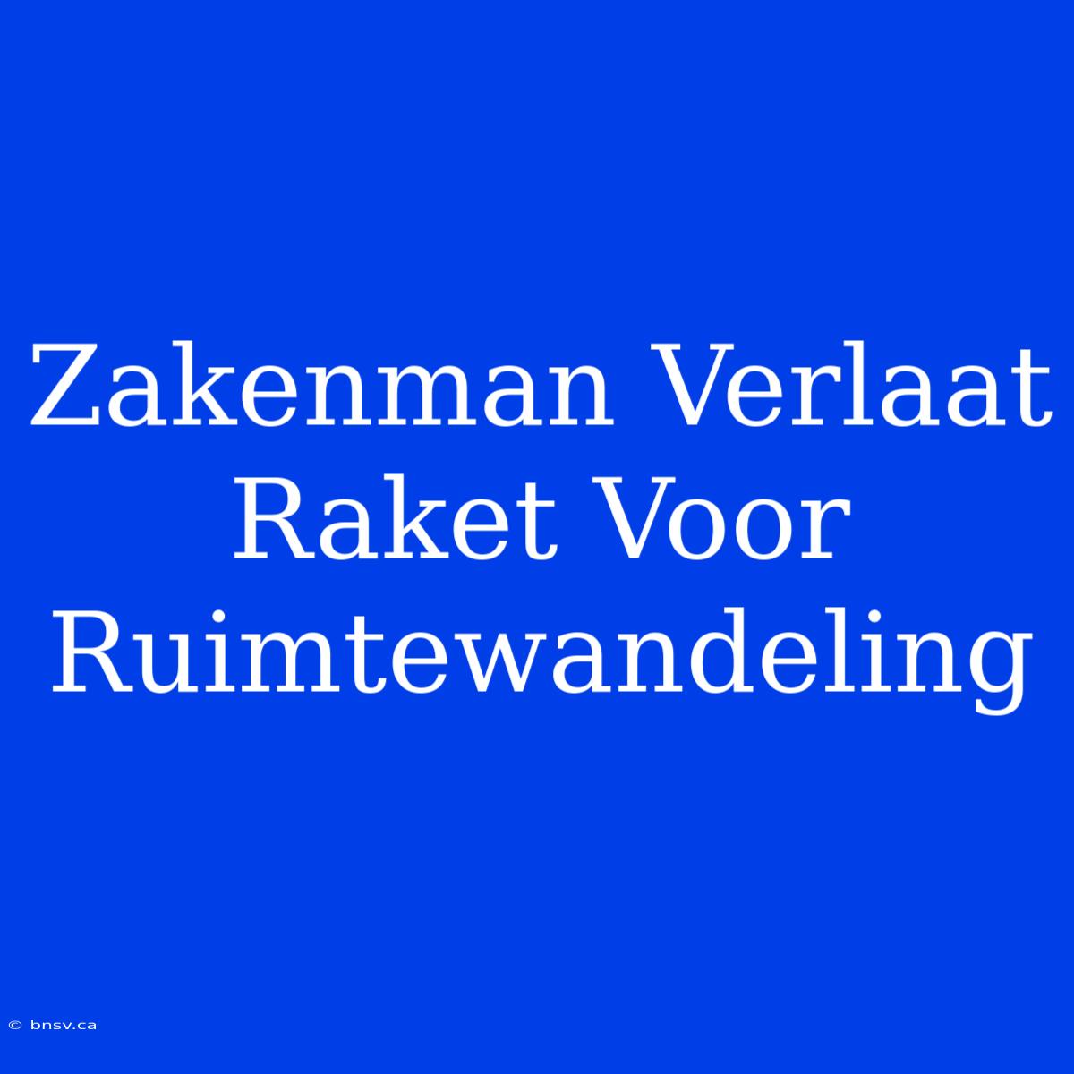 Zakenman Verlaat Raket Voor Ruimtewandeling