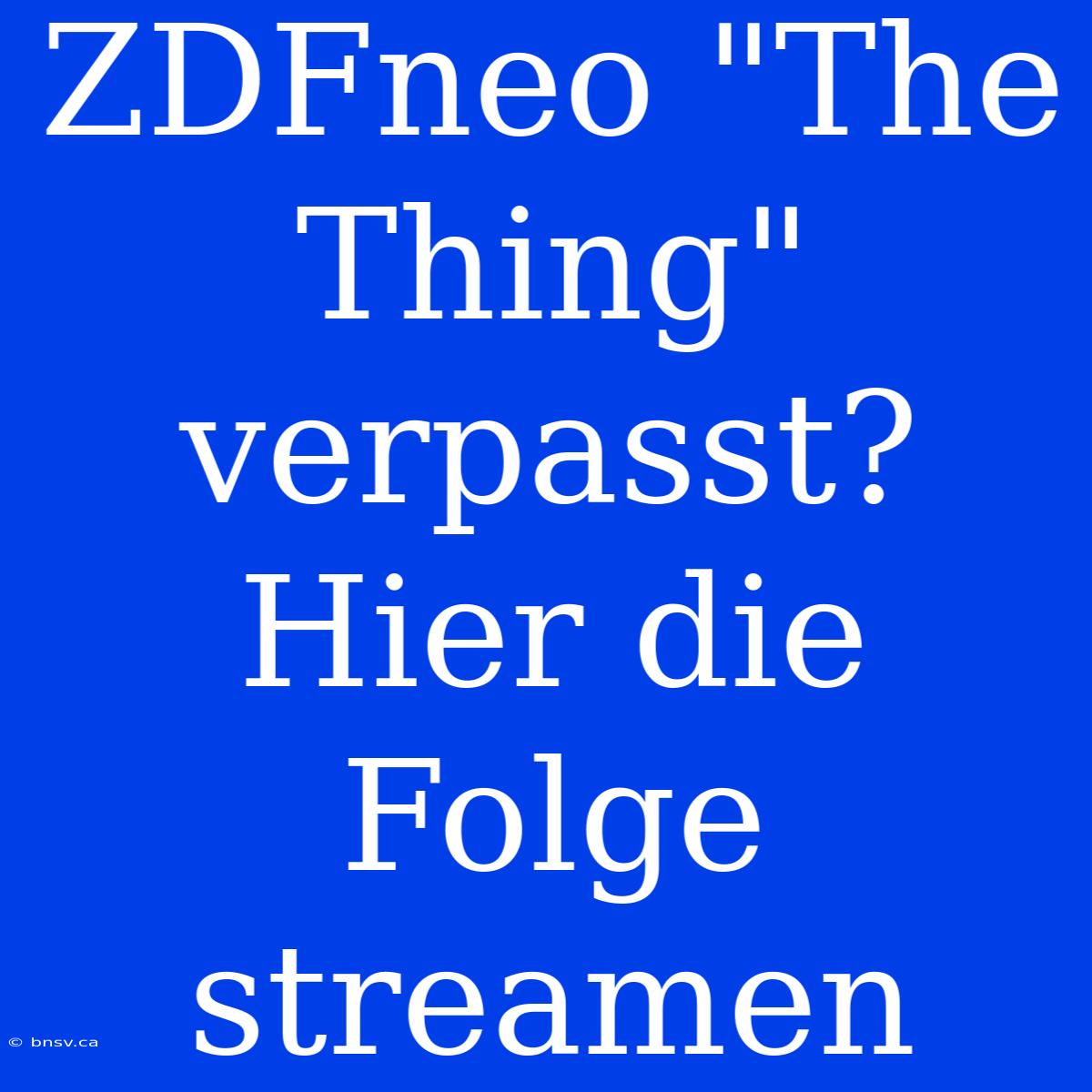 ZDFneo 